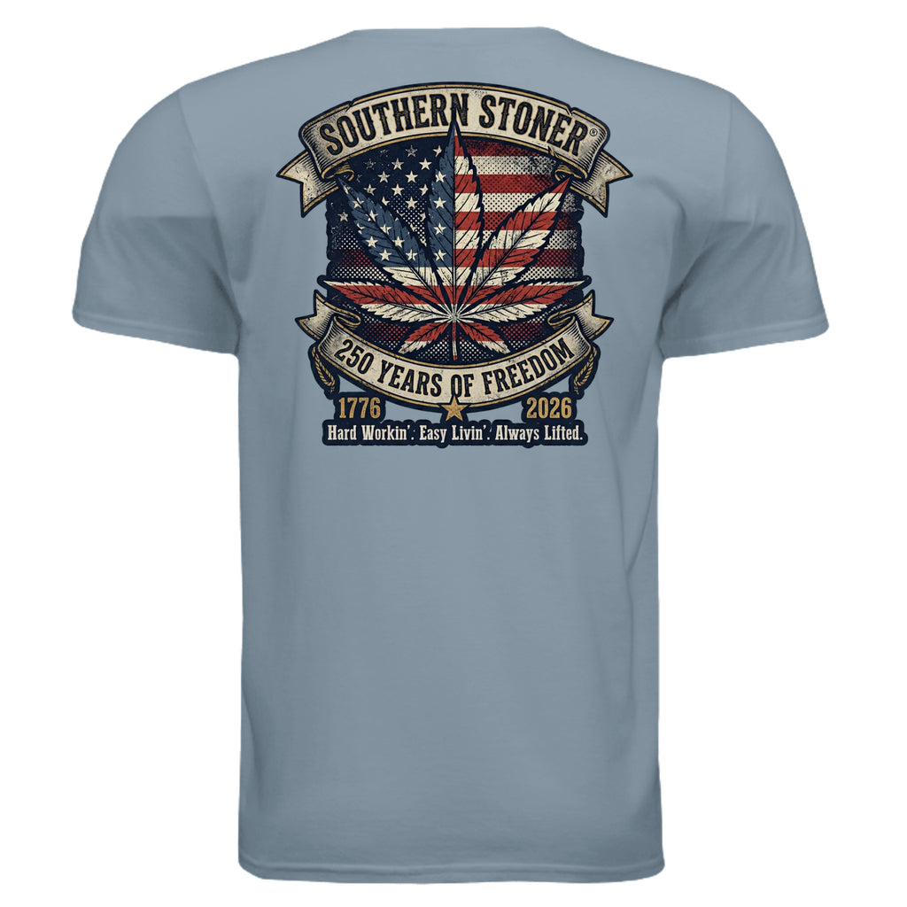 250 Years of Freedom back graphic on stone blue tee — Southern Stoner patriotic Southern apparel